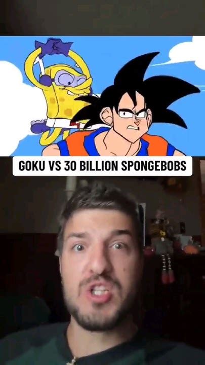 In this episode <b>SpongeBob</b> finishes off <b>goku</b> without breaking a sweat. . Goku vs 30 billion spongebob